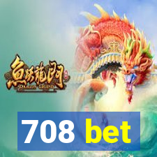 708 bet